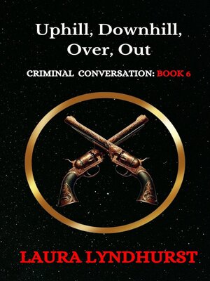 cover image of Uphill, Downhill, Over, Out